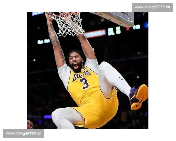 浓眉引领湖人新篇章 展望未来赛季强势崛起之路